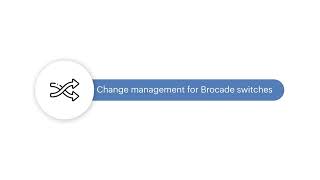 Brocade switch configuration and management - ManageEngine Network Configuration Manager