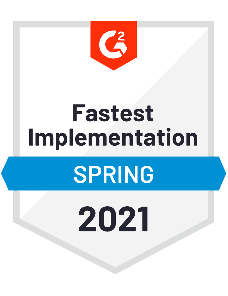 G2 Fastest Implementation - Spring, Summer & Fall 2021